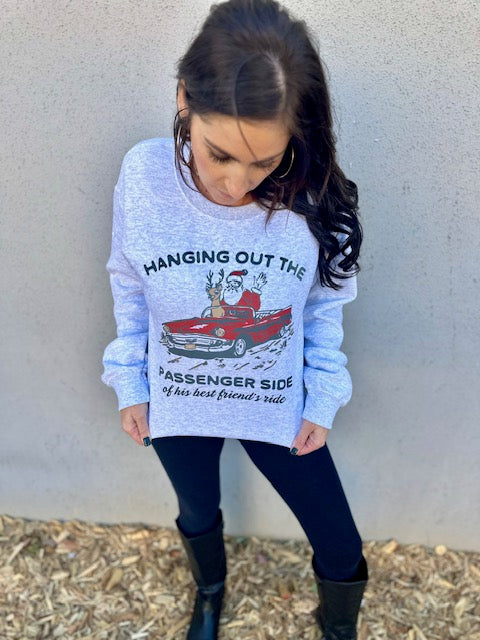 Hangin Out the Side of His Best Friends Ride Sweatshirt