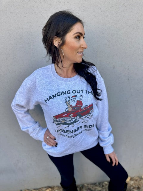 Hangin Out the Side of His Best Friends Ride Sweatshirt